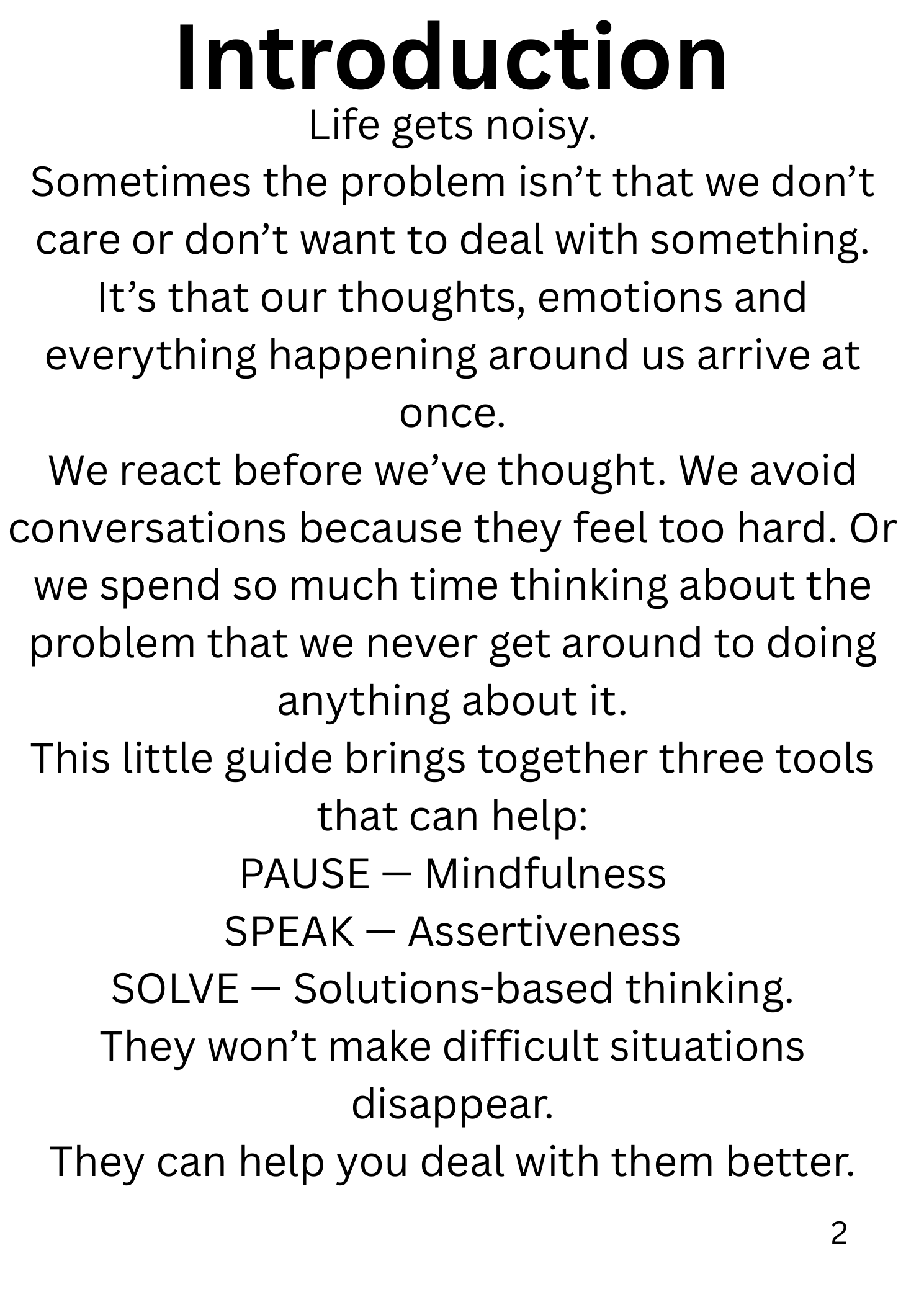 PAUSE. SPEAK. SOLVE.