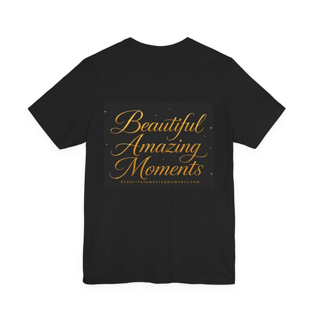 Beautiful Amazing Moments – Signature Script TeeUnisex Jersey Short Sleeve Tee