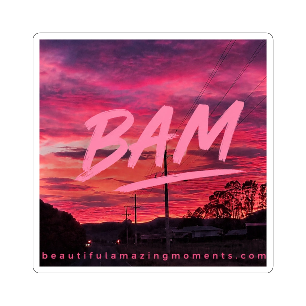 A BAM sticker inspired by beautiful skies, nature, and the moments that matter.